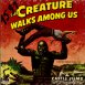 La Créature est parmi Nous "The Creature walks among Us"