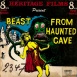 La Bête de la Caverne Hantée "Beast from Haunted Cave"