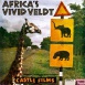 Afrique "Africa's Vivid Veldt"