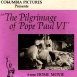 Le Pèlerinage du Pape Paul VI "The Pilgrimage of Pope Paul VI"