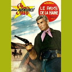 Star Ciné Aventures "Le Pays de la Haine"