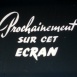 Logo : Prochainement sur cet écran